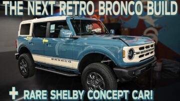 4-Door RETRO Ford Bronco build, RARE Shelby Concept Car, and Raptor build updates!