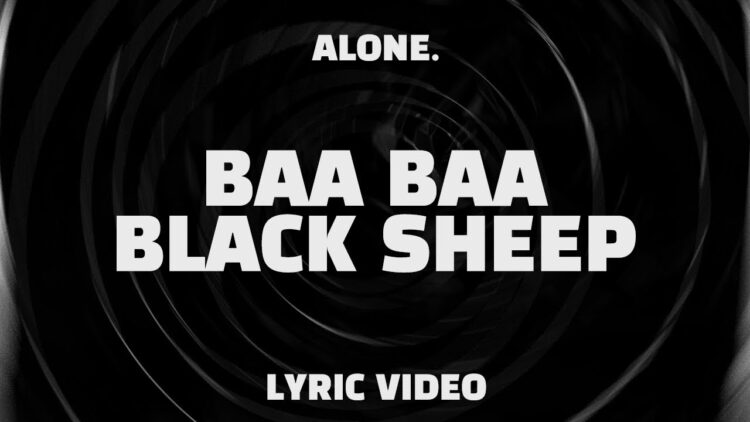 Alone. – Baa Baa Black Sheep (Lyrics)