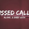 Baby Goth, Alone. – Missed Calls (Lyric Video)