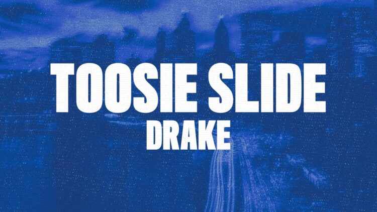 Drake – Toosie Slide (Lyrics) right foot up left foot slide