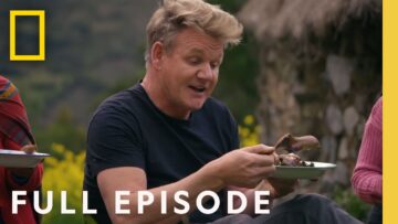 Gordon Ramsay: Uncharted | Perus Sacred Valley (Full Episode)