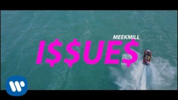 Meek Mill – Issues [Official Music Video]