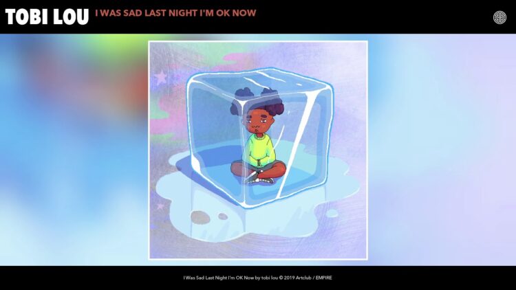 tobi lou – I Was Sad Last Night Im OK Now (Audio)