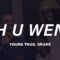 Young Thug, Drake – Oh U Went (Lyrics)
